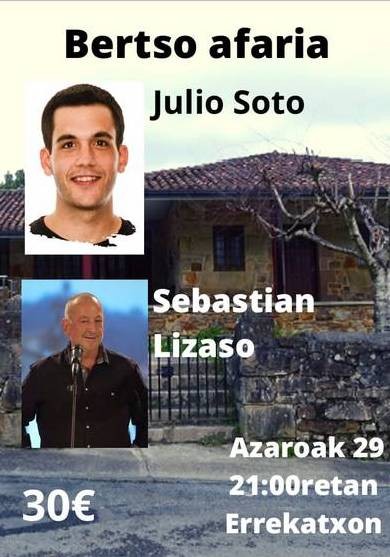 Sebastian Lizasok eta Julio Sotok Errekatxoko bertso afarian abestuko dute