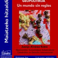 'Kaos geopolitikoa. Un mundo sin reglas'