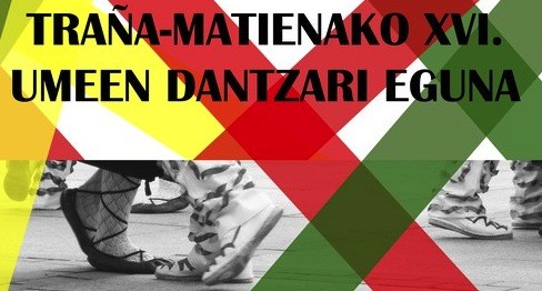 Traña-Matienako XVI. Umeen Dantzari Eguna