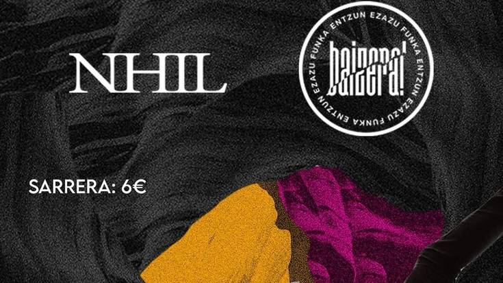 Nhil + Baizera!