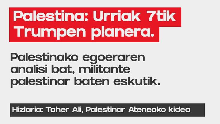 'Palestina: urriak 7tik Trumpen planera'